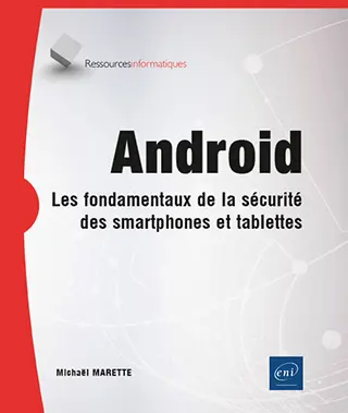 Livre Android Les fondamentaux de la sécurité des smartphones et tablettes