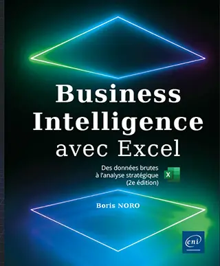 Livre Business Intelligence avec Excel Des données brutes à l'analyse stratégique (2e édition)