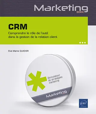 Livre CRM Comprendre le rôle de l'outil dans la gestion de la relation client