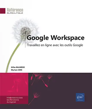 Livre Google Workspace Travaillez en ligne avec les outils Google
