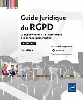 Livre Guide Juridique du RGPD (3e édition) La réglementation sur la protection des données personnelles