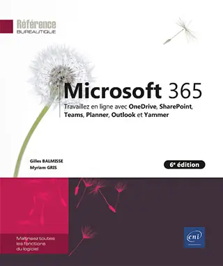 Livre Microsoft 365 (6e édition) Travaillez en ligne avec OneDrive, SharePoint, Teams, Planner, Outlook et Yammer