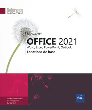 Livre Microsoft® Office 2021 : Word, Excel, PowerPoint, Outlook Fonctions de base