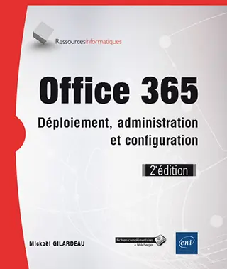 Livre Office 365 Déploiement, administration et configuration (2e édition)
