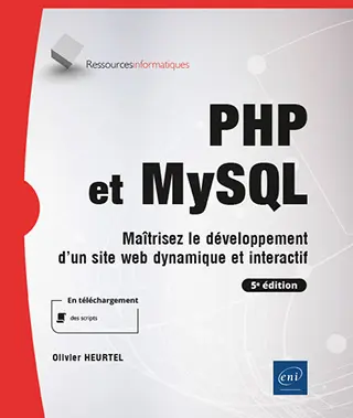 Livre PHP et MySQL Maîtrisez le développement d'un site web dynamique et interactif (5e édition)
