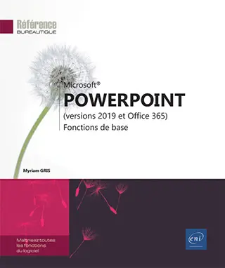 Livre PowerPoint (versions 2019 et Office 365) Fonctions de base
