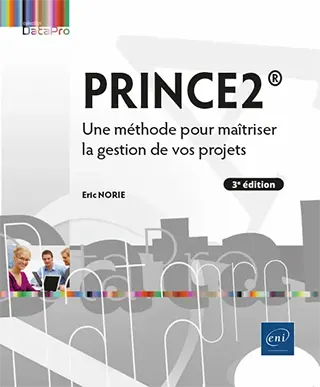 Livre PRINCE2® Une méthode pour maîtriser la gestion de vos projets (3e édition)
