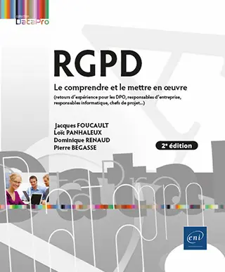 Livre RGPD Le comprendre et le mettre en oeuvre (2e édition) - (retours d'expérience pour les DPO...)
