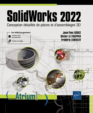 Livre SolidWorks 2022 Conception détaillée de pièces et d'assemblages 3D