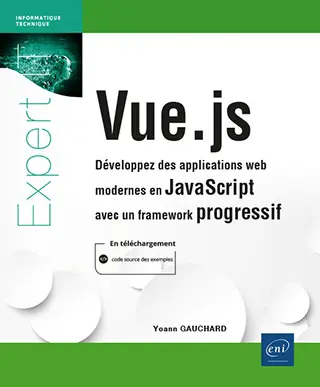 Livre Vue.js Développez des applications web modernes en JavaScript avec un framework progressif