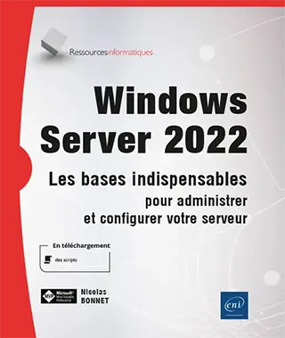 Livre Windows Server 2022 Les bases indispensables pour administrer et configurer votre serveur