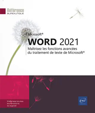 Livre Word 2021 Maîtrisez les fonctions avancées du traitement de texte de Microsoft®