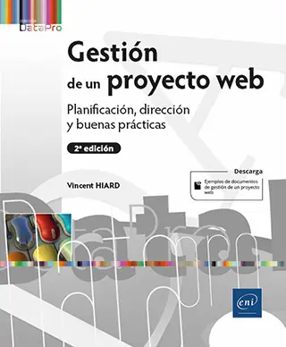 Libro Gestión de un proyecto web - Planificación, dirección y buenas prácticas (2ª edición)