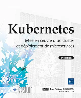 Livre Kubernetes - Mise en œuvre d'un cluster et déploiement de microservices (2e édition)