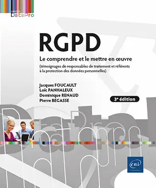 Livre RGPD<br />
Le comprendre et le mettre en œuvre (3e édition)