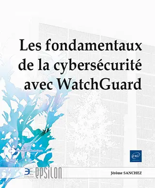 Livre Les fondamentaux de la cybersécurité avec WatchGuard
