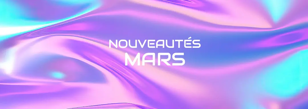 Nouveautés mars 2024