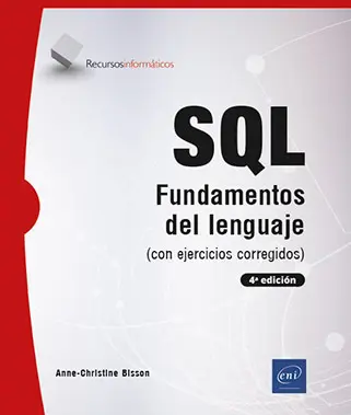 SQL<br />
Fundamentos del lenguaje (con ejercicios corregidos) - (4ª edición)