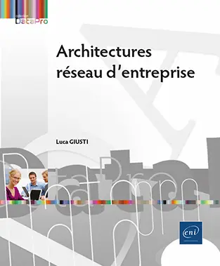 Livre Architectures réseau d’entreprise