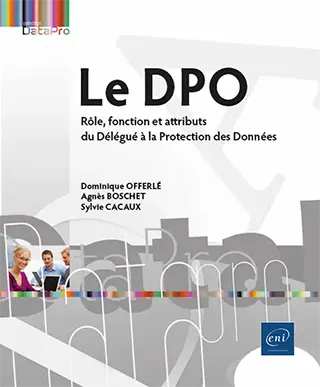 Livre Le DPO Rôle, fonction et attributs du Délégué à la Protection des Données Livre Le DPO<br />
Rôle, fonction et attributs du Délégué à la Protection des Données