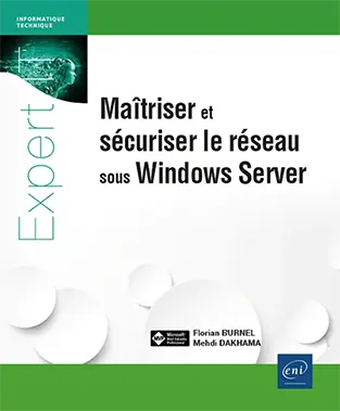Livre Maîtriser et sécuriser le réseau sous Windows Server