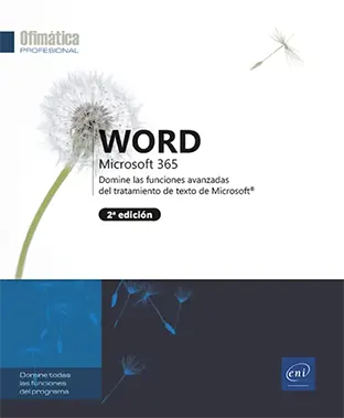 Libro Word Microsoft 365 - Domine las funciones avanzadas del tratamiento de texto de Microsoft® (2ª edición)