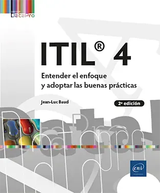 Libro ITIL® 4 - Entender el enfoque y adoptar las buenas prácticas (2ª edición)