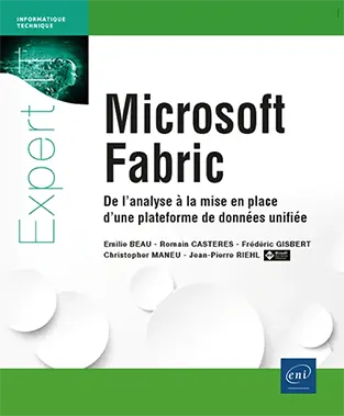 Livre Microsoft Fabric - De l’analyse à la mise en place d’une plateforme de données unifiée