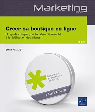 Livre Créer sa boutique en ligne - De l’analyse de marché à la fidélisation des clients