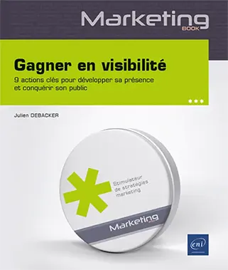 Livre Gagner en visibilité - 9 actions clés pour développer sa présence et conquérir son public