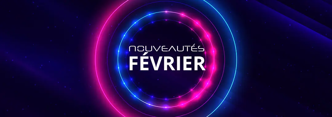 Nouveautés février 2025
