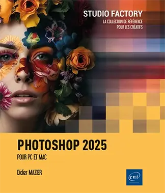 Livre Photoshop 2025 - Pour PC et Mac