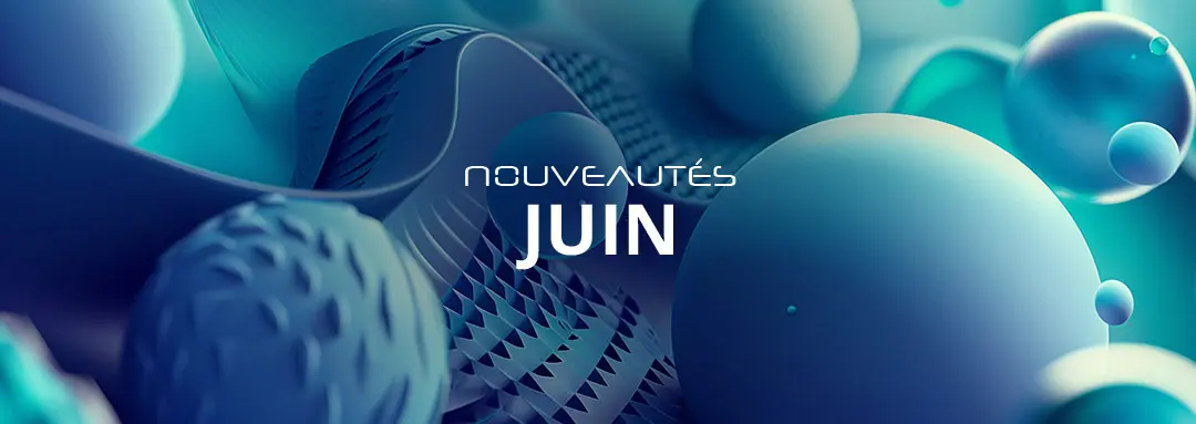 Bannière nouveautés juin 2025