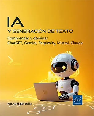 Libro IA y generación de texto - Comprender y dominar ChatGPT, Gemini, Perplexity, Mistral, Claude