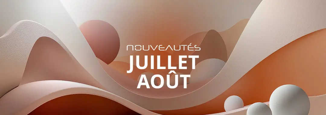 Nouveautés juillet août 2025