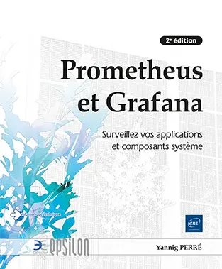 Livre Prometheus et Grafana - Surveillez vos applications et composants système