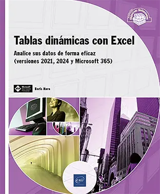 Libro Tablas dinámicas con Excel - Analice sus datos de forma eficaz (versiones 2021, 2024 y Microsoft 365)