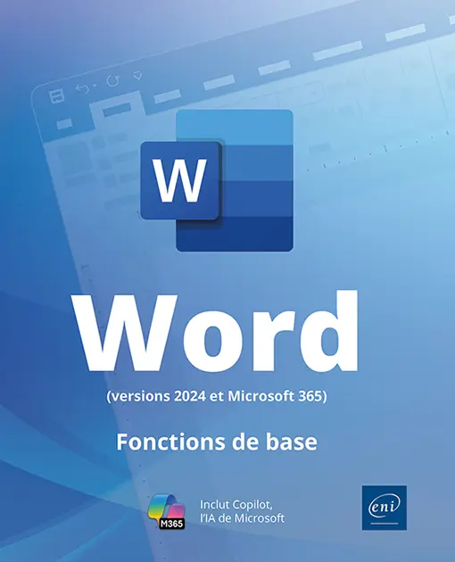 Word (versions 2024 et Microsoft 365) - Fonctions de base Word (versions 2024 et Microsoft 365) - Fonctions de base