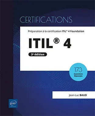 Livre ITIL® 4 Préparation à la certification ITIL® 4 Foundation Livre ITIL® 4<br />
Préparation à la certification ITIL® 4 Foundation