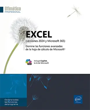 Libro Excel (versiones 2024 y Microsoft 365) - Domine las funciones avanzadas de la hoja de cálculo de Microsoft