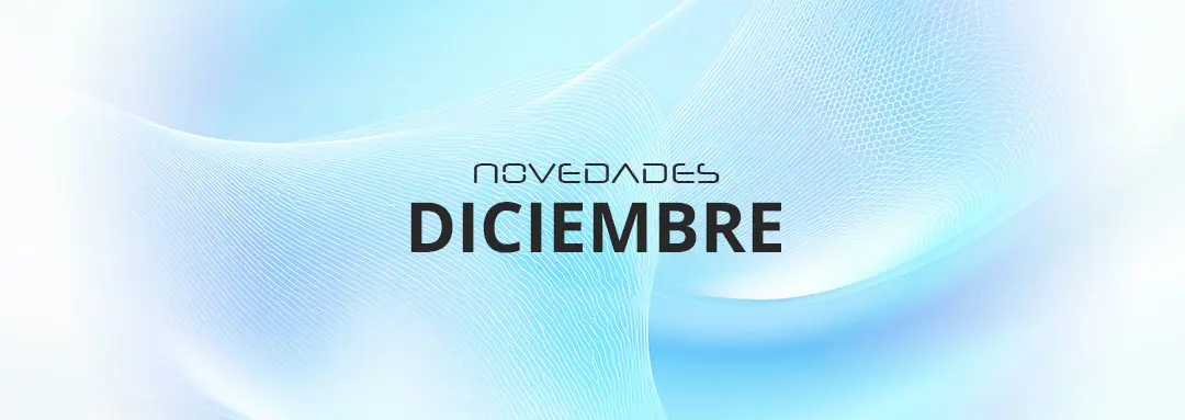 Novedades diciembre 2025 Novedades diciembre 2025