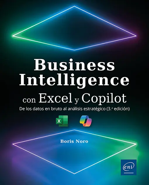 Libro Business Intelligence con Excel y Copilot - De los datos en bruto al análisis estratégico (3ª edición)