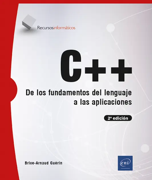 Libro C++<br />
De los fundamentos del lenguaje a las aplicaciones (2ª edición)