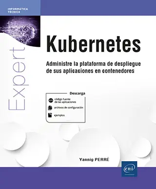 Libro Kubernetes - Administre la plataforma de despliegue de sus aplicaciones en contenedores