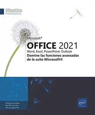 Libro Microsoft® Office 2021 : Word, Excel, PowerPoint, Outlook - Domine las funciones avanzadas de la suite Microsoft