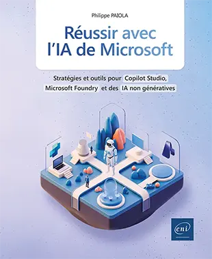 Réussir avec l’IA de Microsoft Stratégies et outils pour Copilot Studio, Microsoft Foundry et des IA non génératives Réussir avec l’IA de Microsoft<br />
Stratégies et outils pour Copilot Studio, Microsoft Foundry et des IA non génératives
