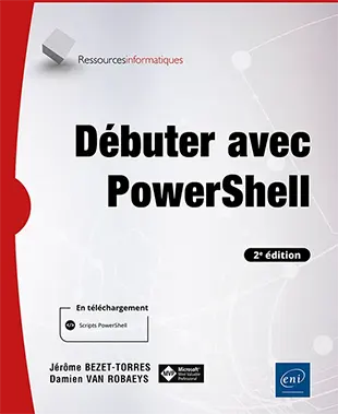 Livre Débuter avec PowerShell (2e édition) Livre Débuter avec PowerShell (2e édition)