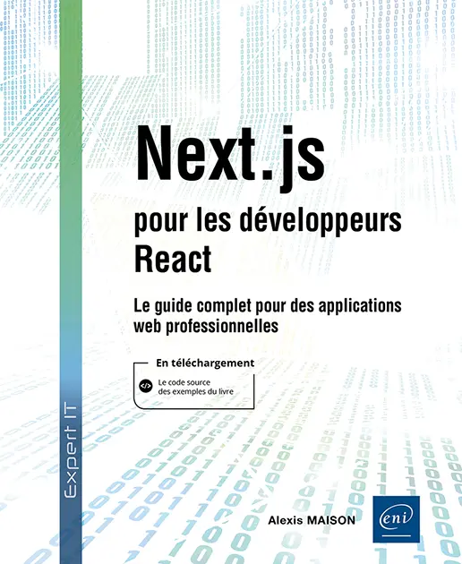 Livre Next.js pour les développeurs React - Le guide complet pour des applications web professionnelles Livre Next.js pour les développeurs React - Le guide complet pour des applications web professionnelles