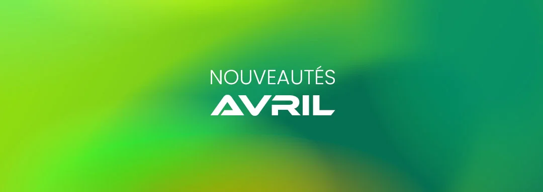 Nouveautés avril 2026 Nouveautés avril 2026
